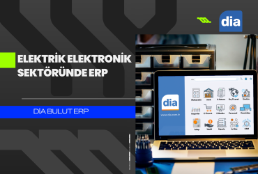 ELEKTRIK ELEKTRONIK SEKTORUNDE ERP
