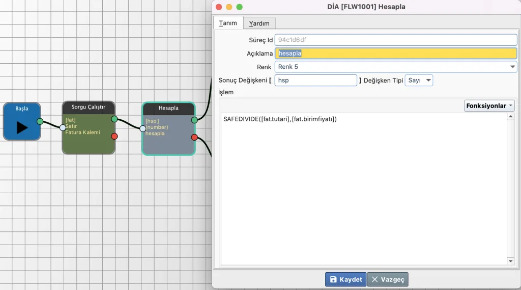 DİA Süreç Yönetimi (Flow) ve İş Akışları ile Manuel İşlere Son Verin 33 DİA Flow Sayısal Fonksiyon Örneği